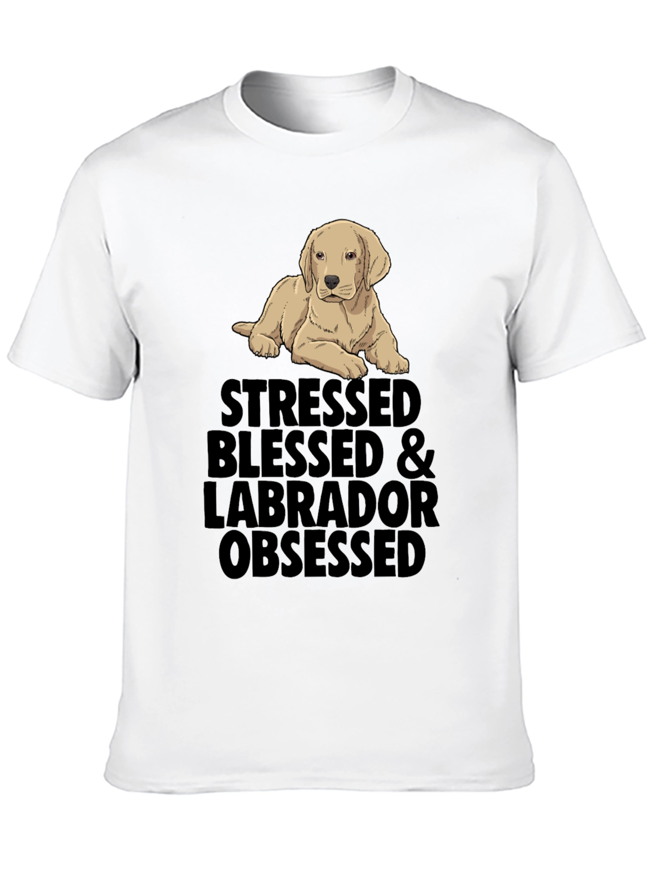 Stressed Blessed & Labrador Obsessed Black T-Shirt