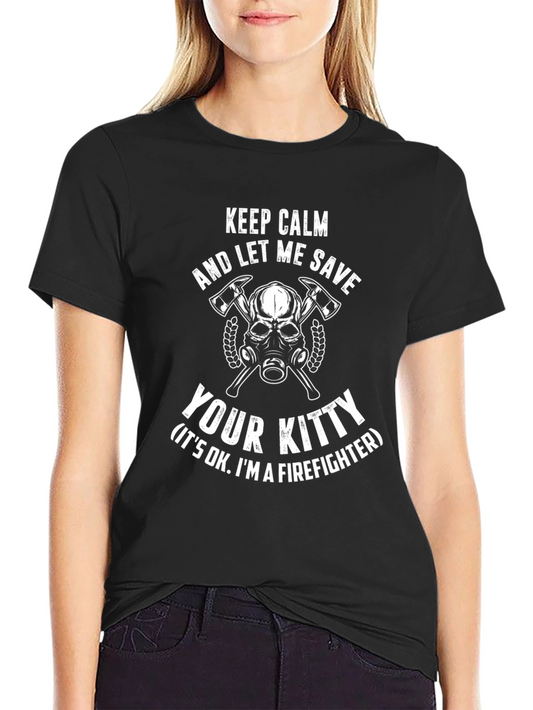Firefighter Save Your Kitty T-Shirt