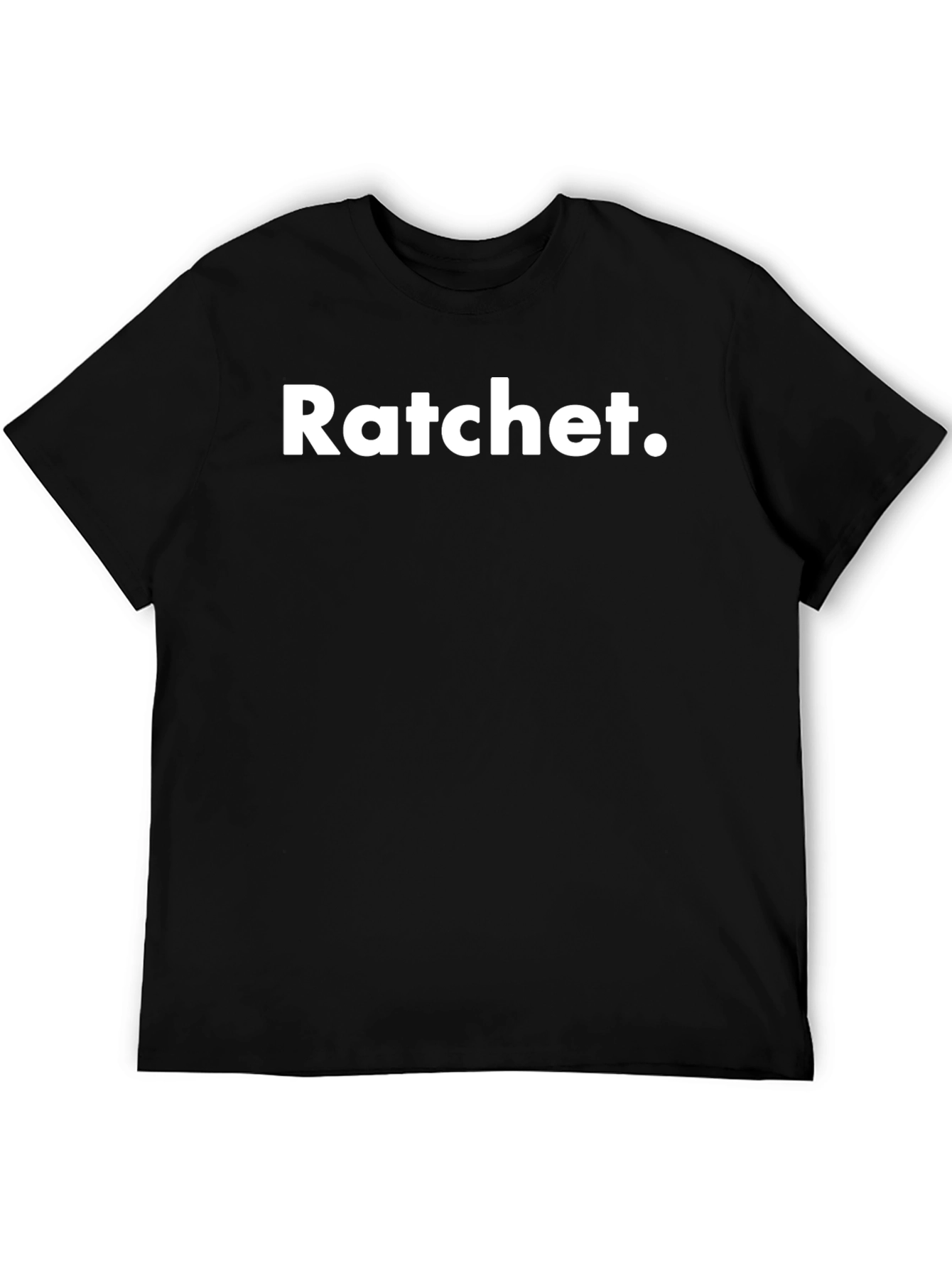 Ratchet T-Shirt - Bold Statement Tee