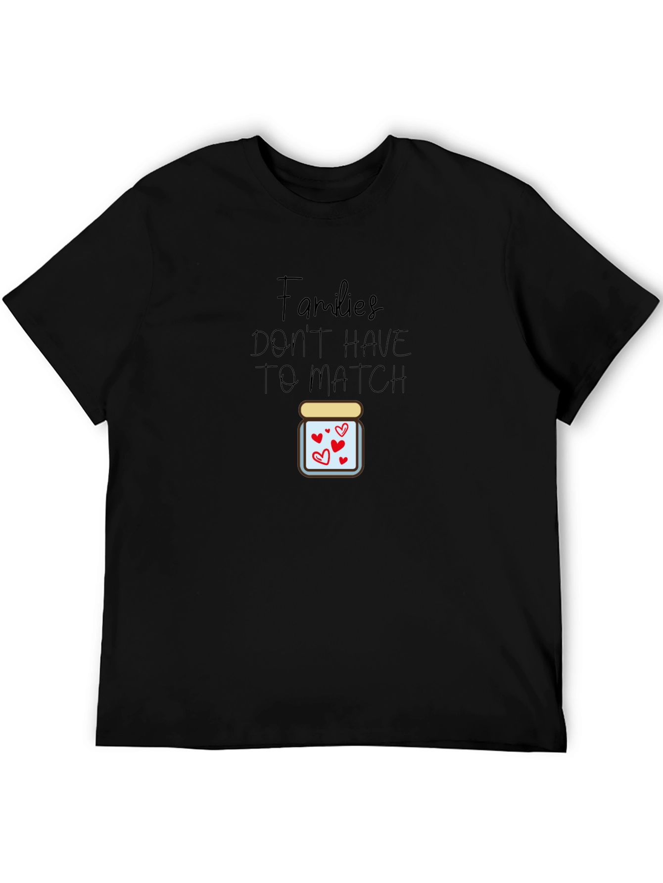 Families Dont Have to Match T-Shirt