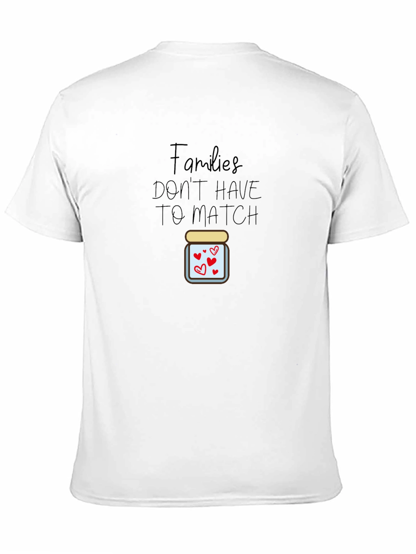 Families Dont Have to Match T-Shirt