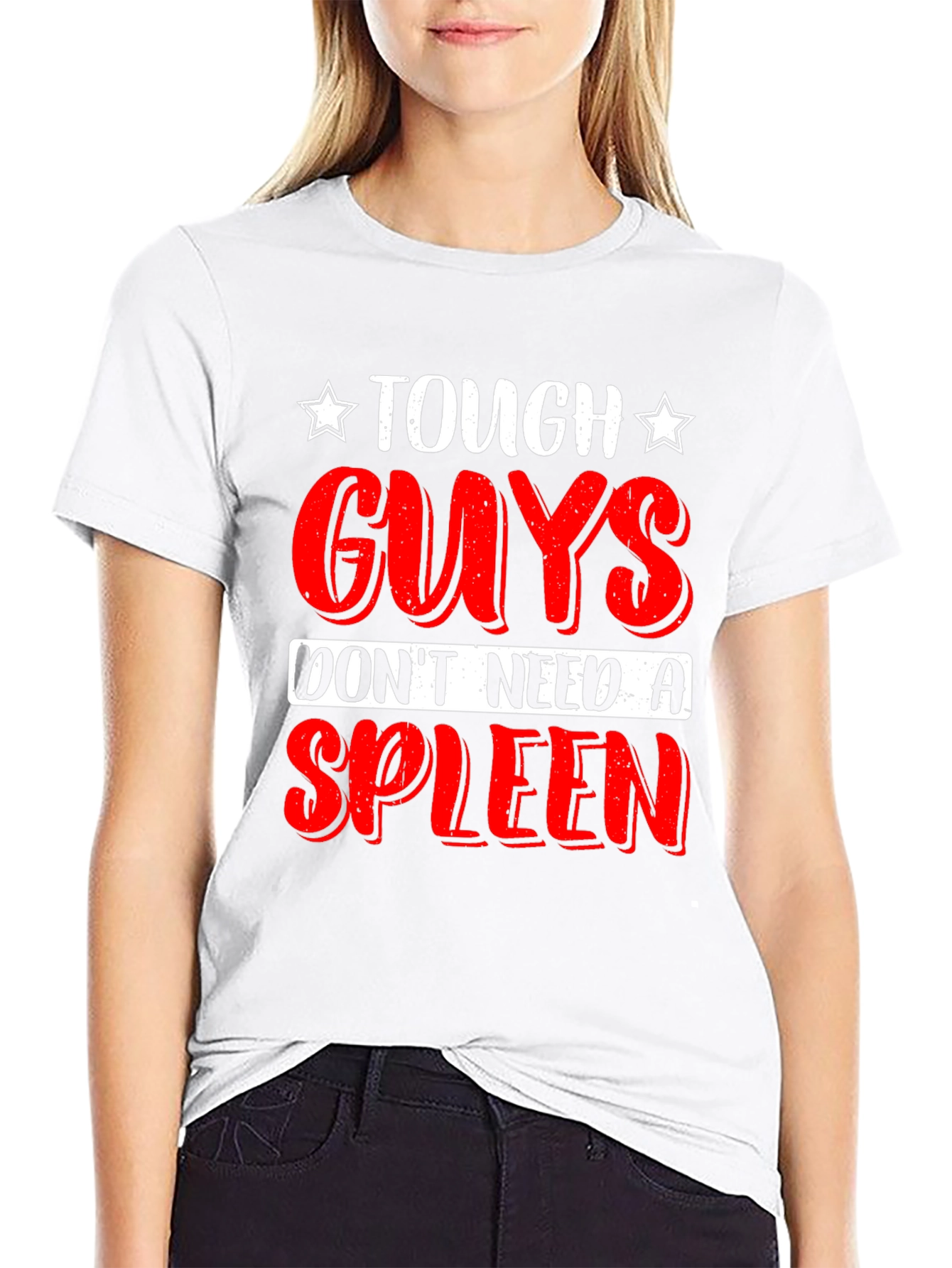 Tough Guys Dont Need a Spleen T-Shirt