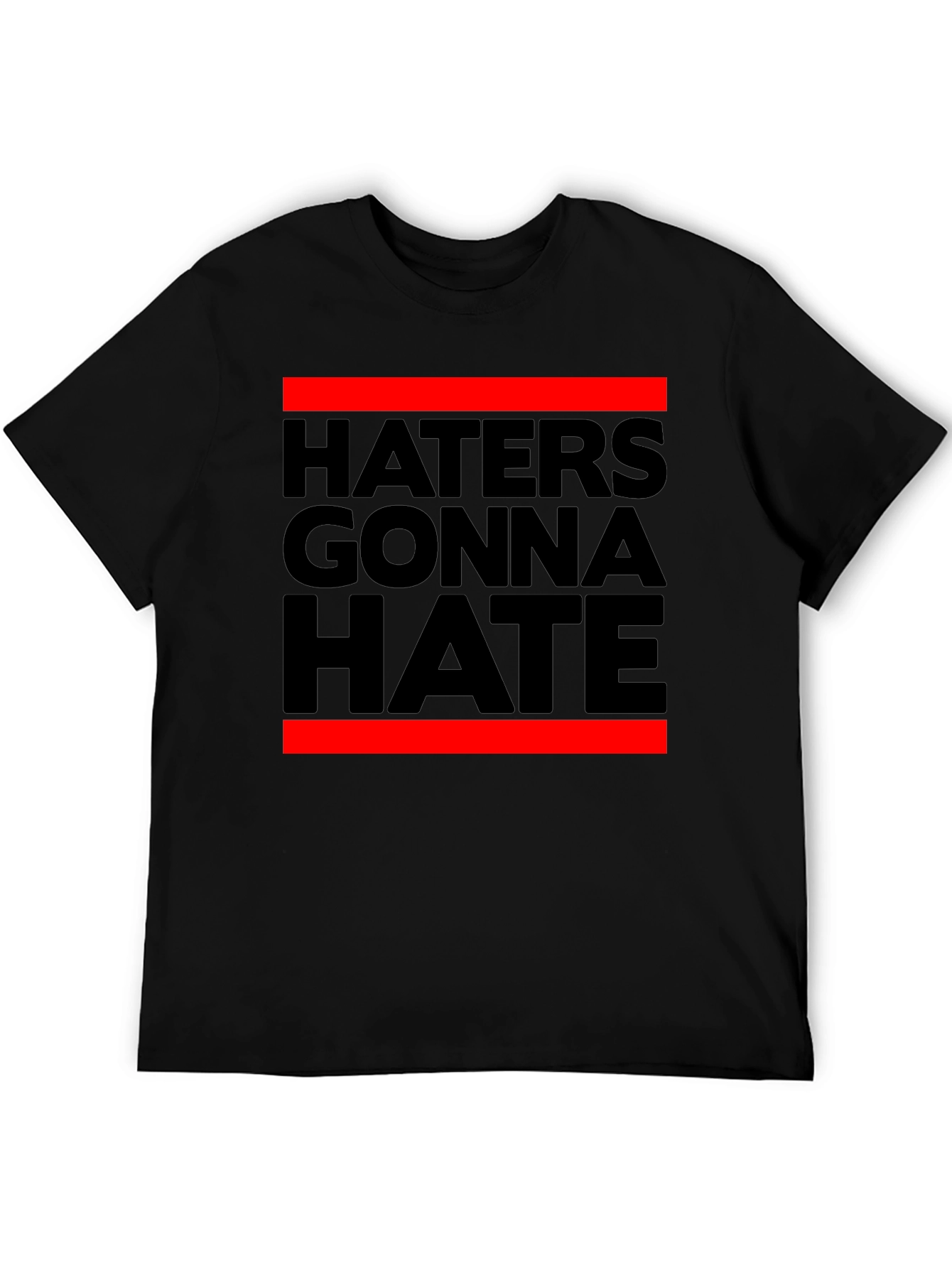 Haters Gonna Hate Black Graphic Tee