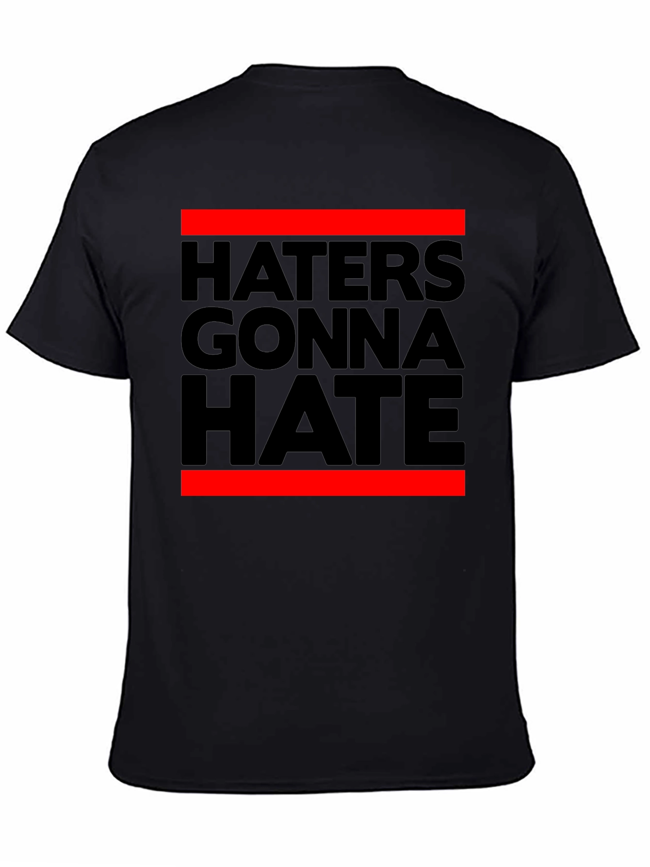 Haters Gonna Hate Black Graphic Tee