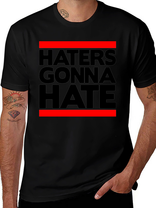 Haters Gonna Hate Black Graphic Tee