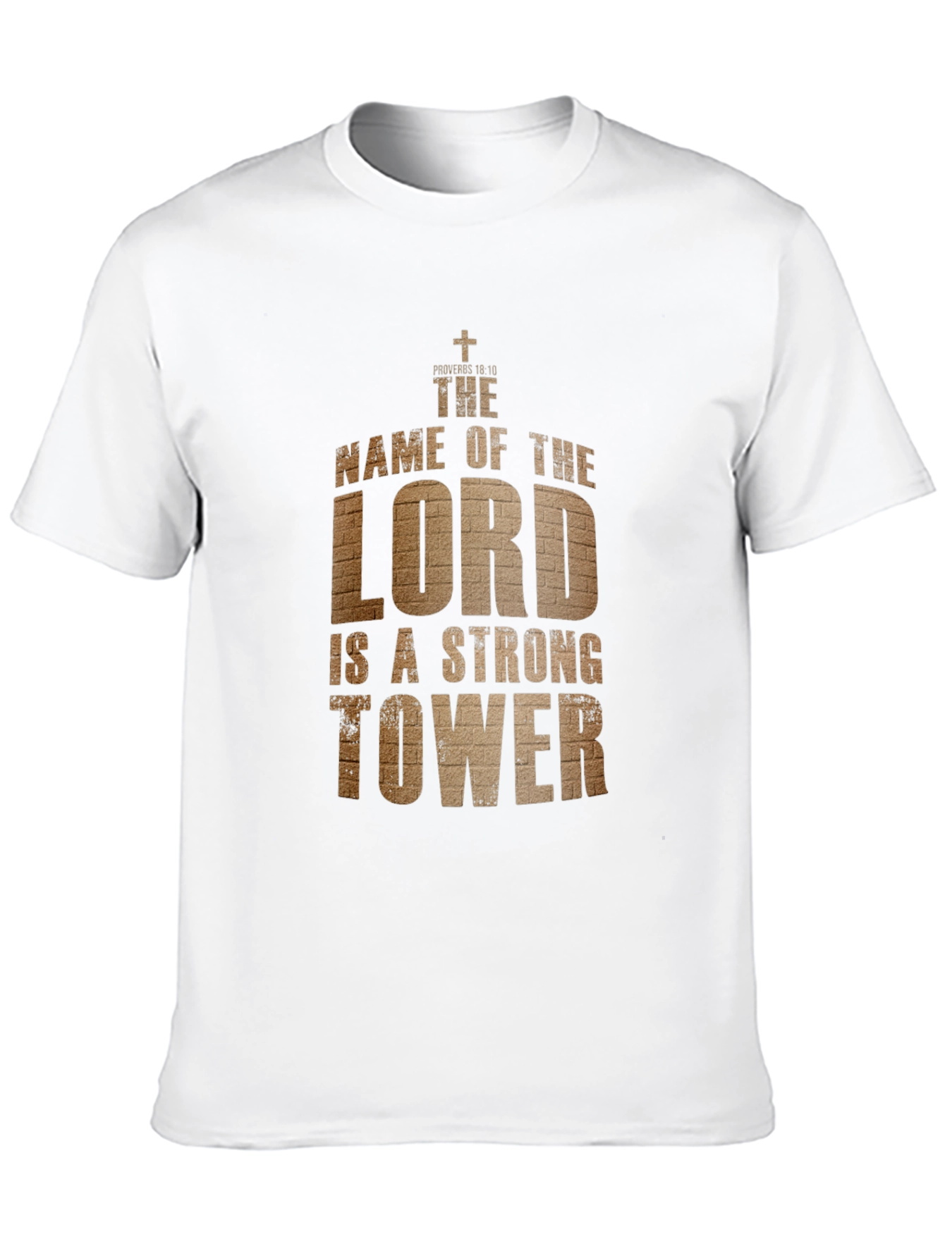 The Lord is a Strong Tower T-Shirt