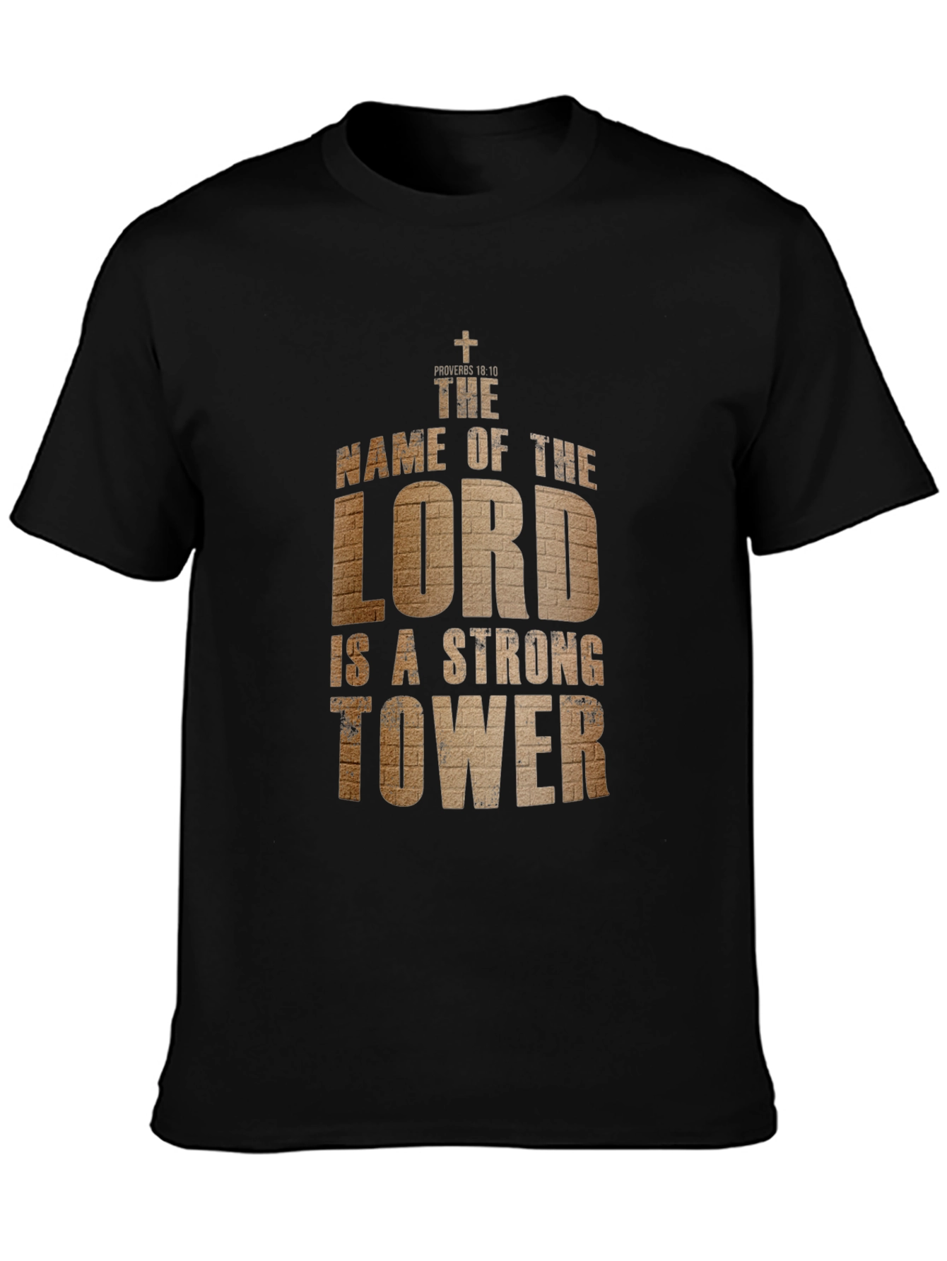 The Lord is a Strong Tower T-Shirt