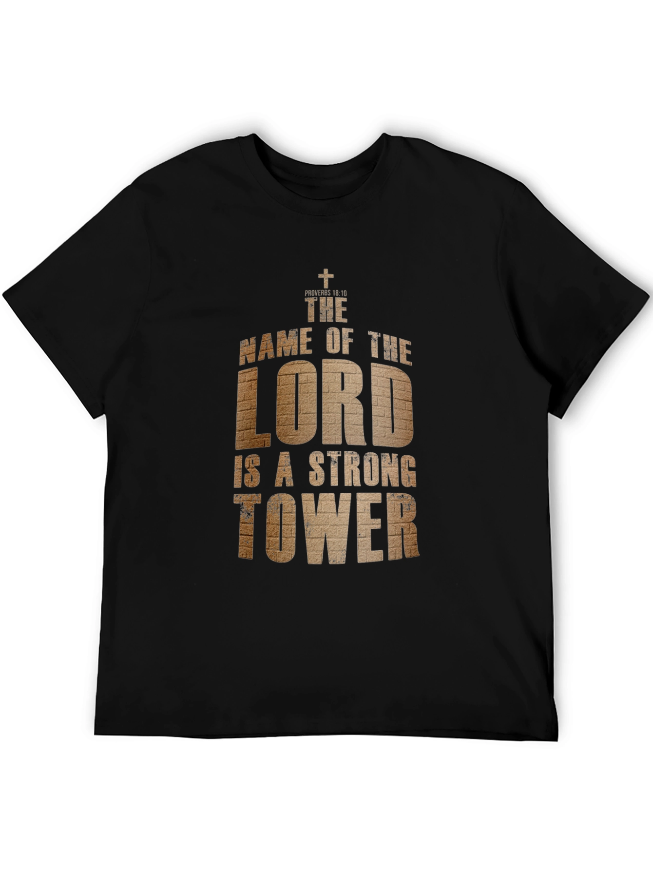 The Lord is a Strong Tower T-Shirt
