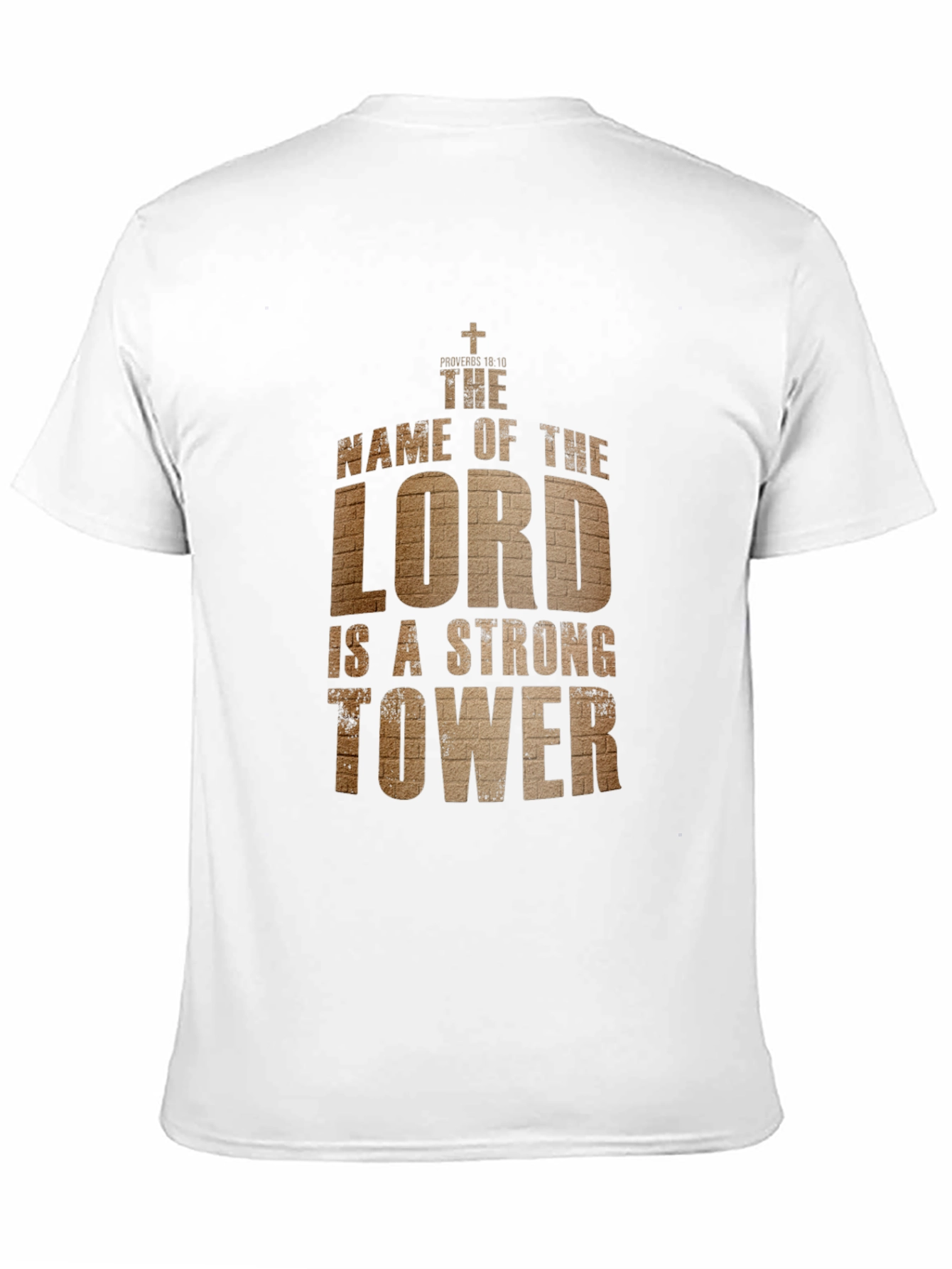 The Lord is a Strong Tower T-Shirt