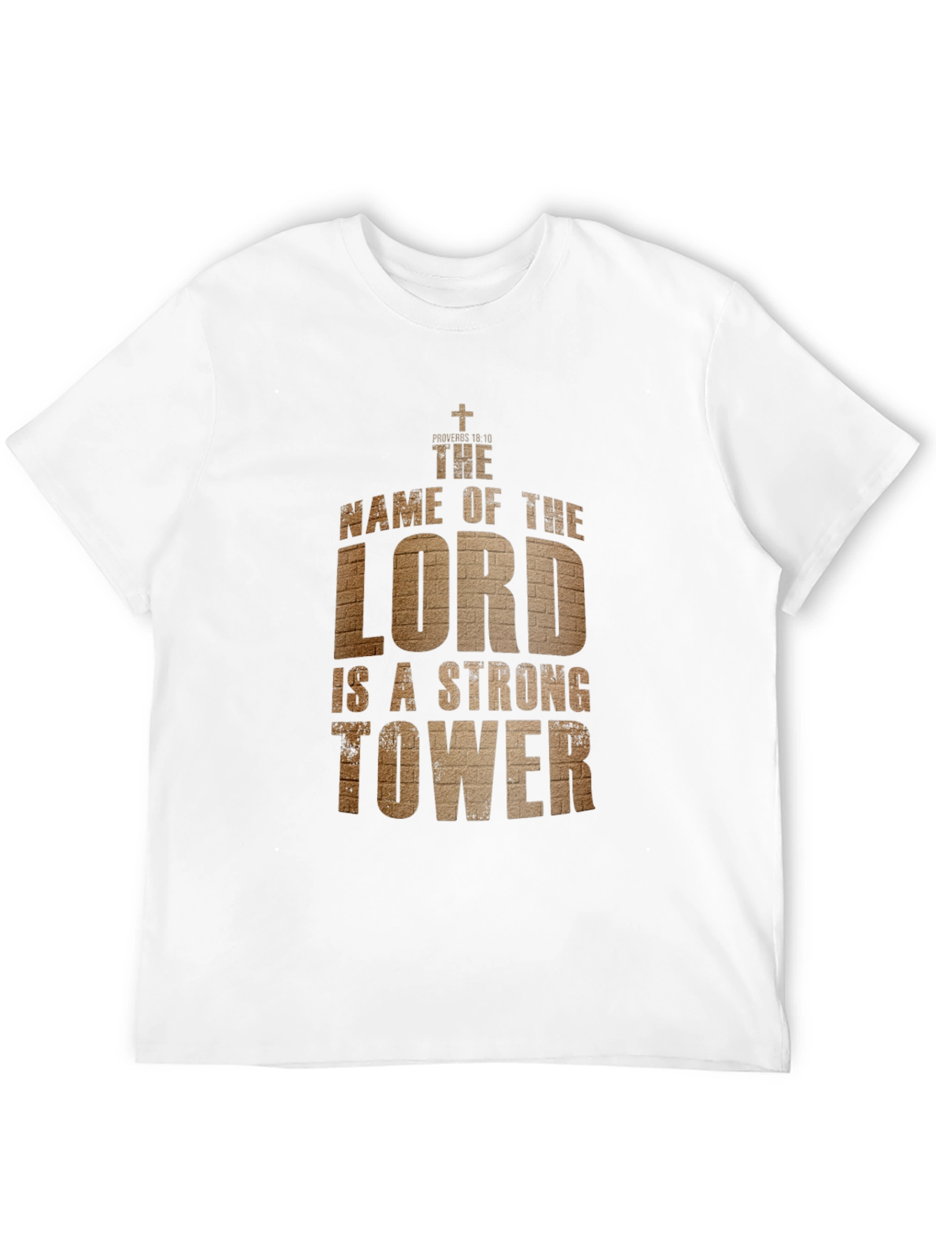 The Lord is a Strong Tower T-Shirt