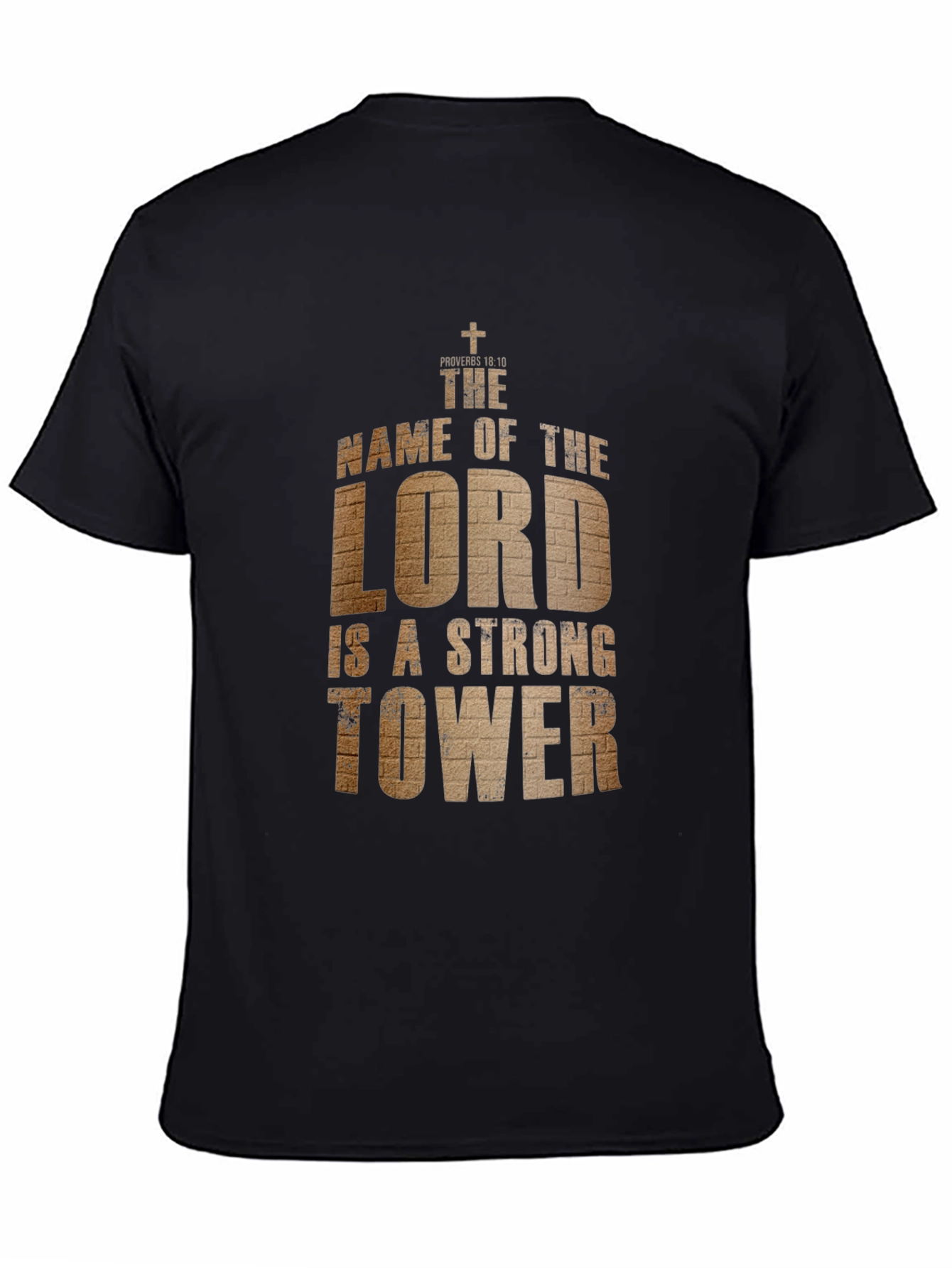 The Lord is a Strong Tower T-Shirt
