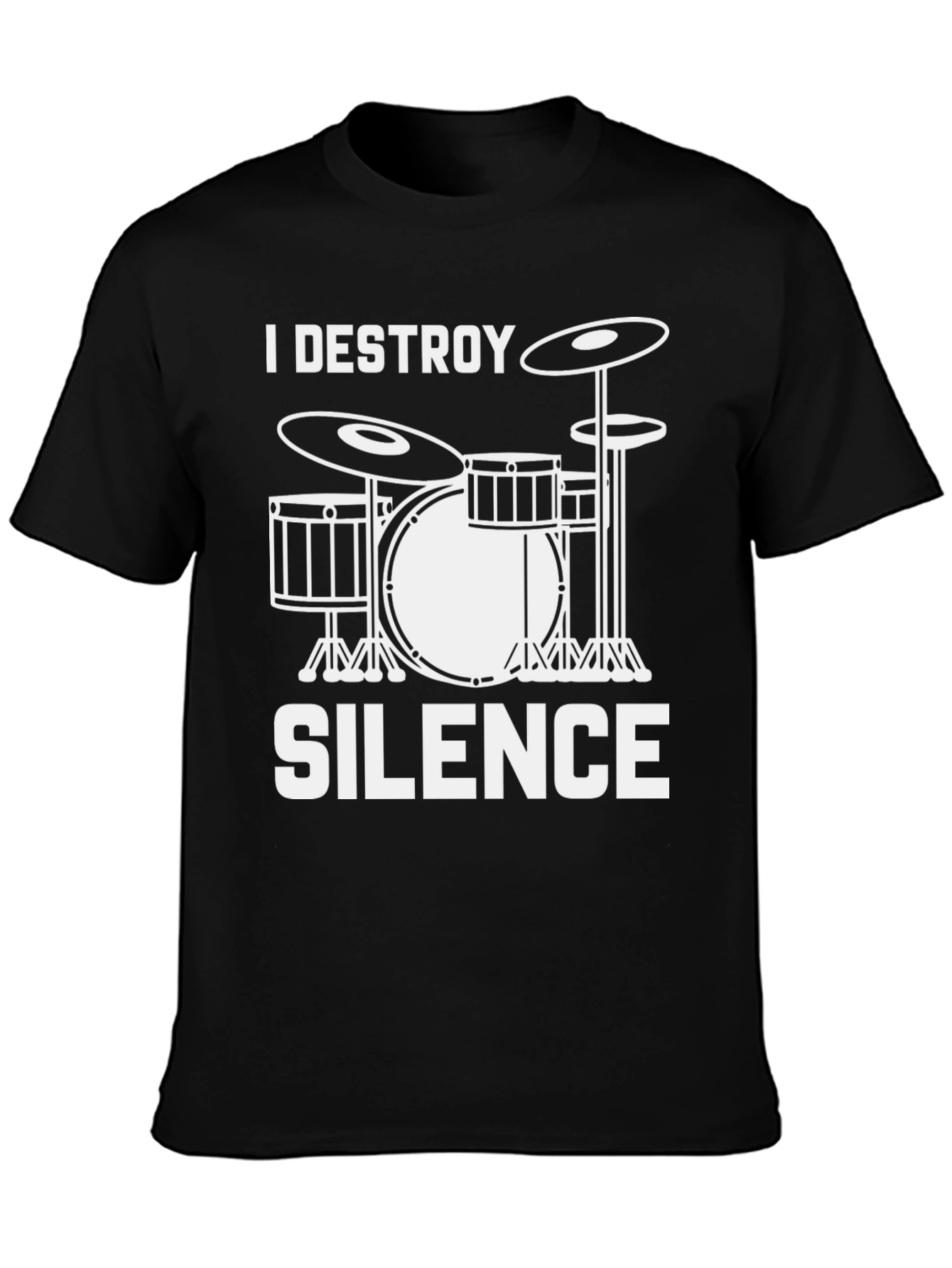 I Destroy Silence Drummer T-Shirt - Music Lover Tee