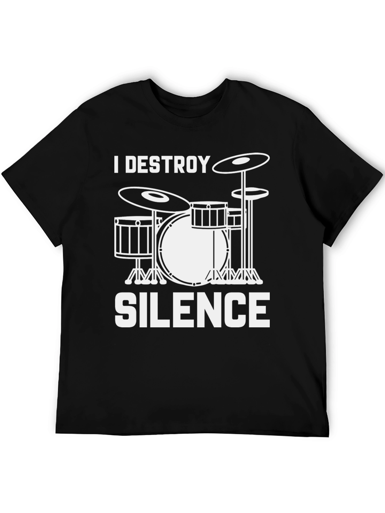 I Destroy Silence Drummer T-Shirt - Music Lover Tee