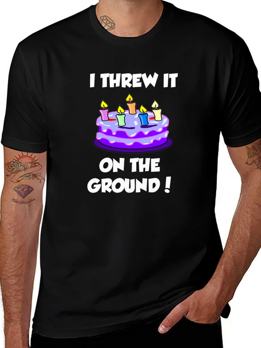 I Threw It On The Ground! Graphic T-Shirt