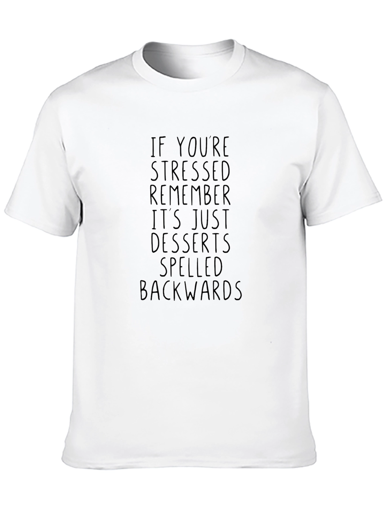 Stressed Desserts Backwards T-Shirt