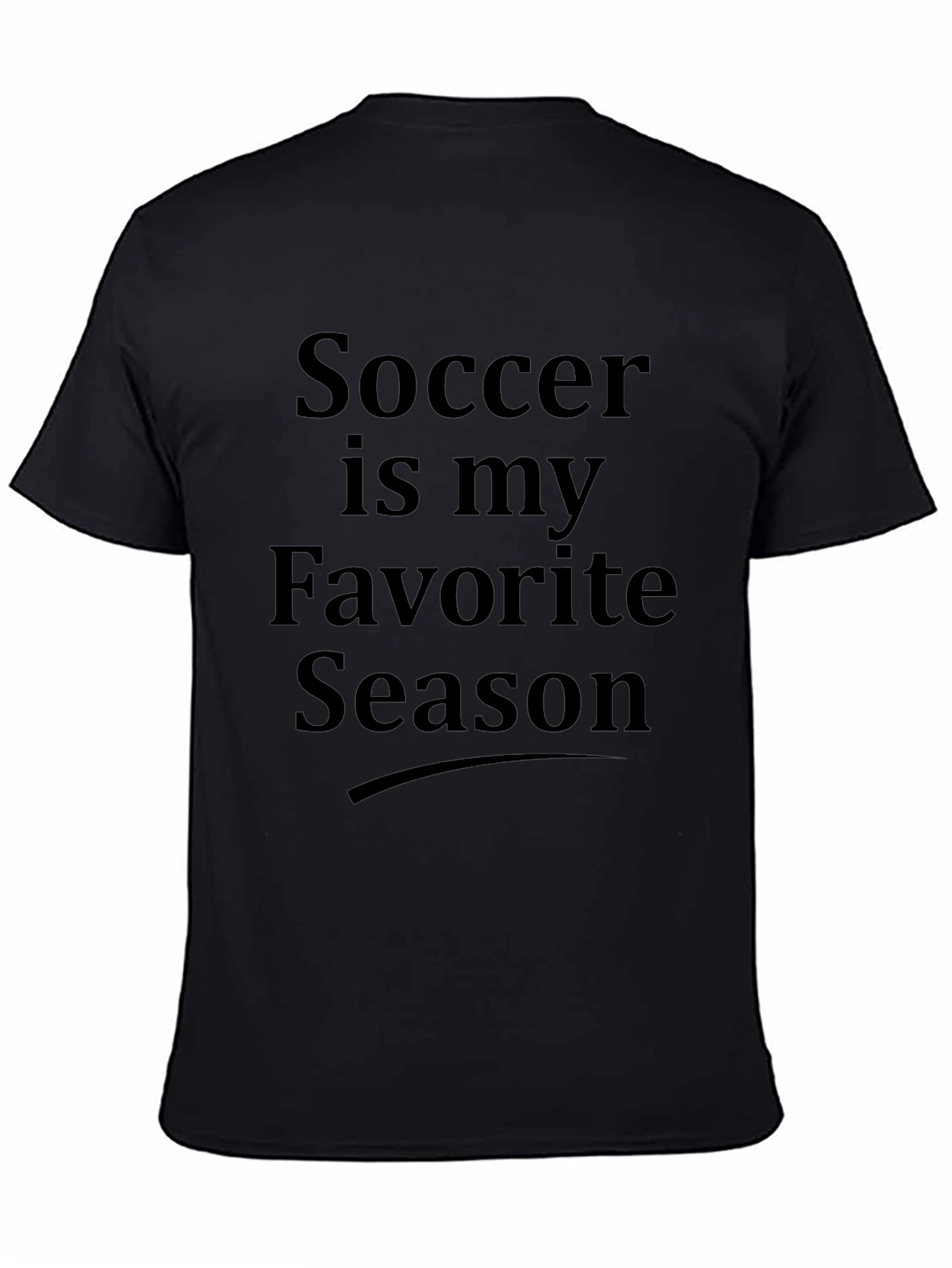 Soccer is my Favorite Season Black T-Shirt