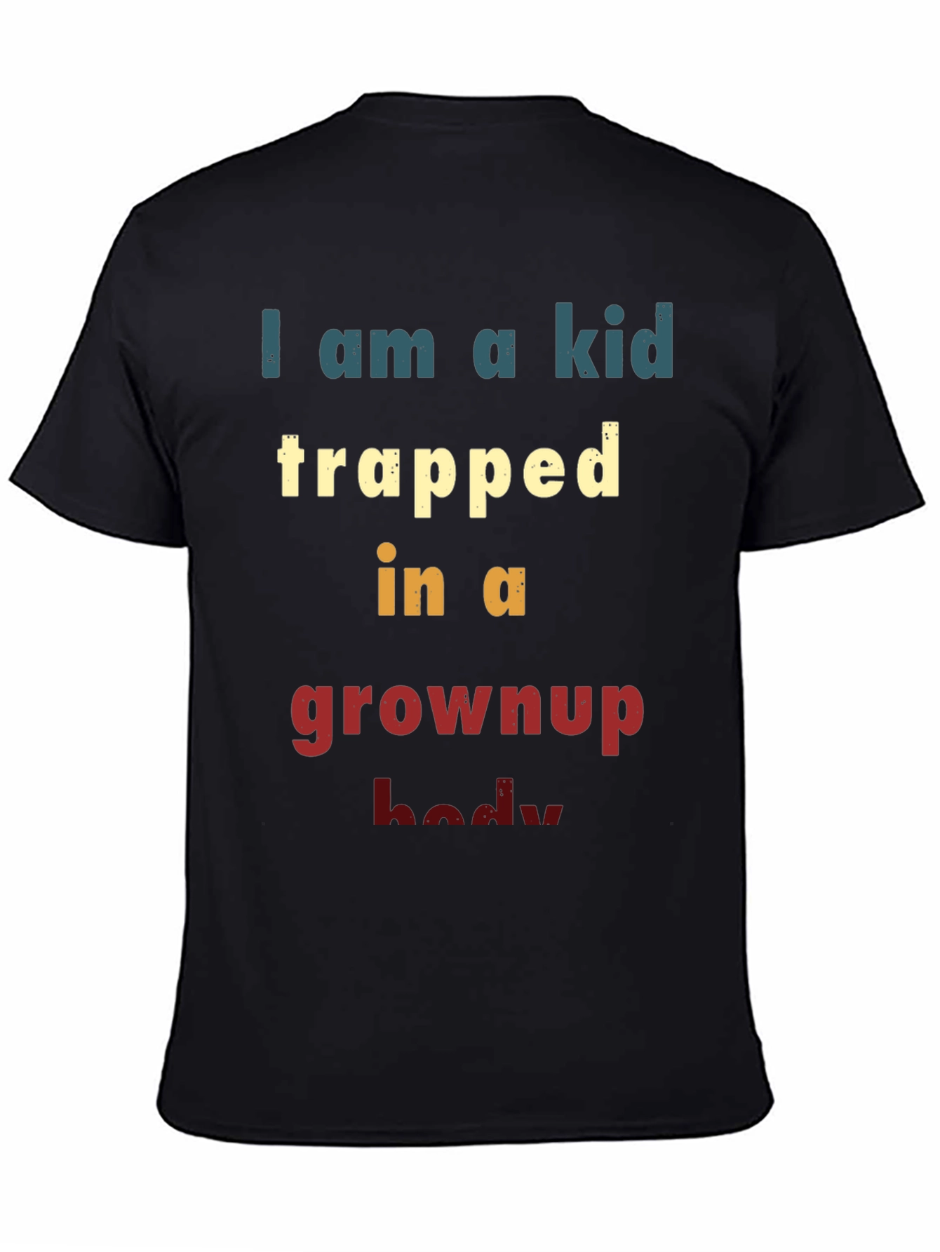 Kid Trapped in Grownup Body T-Shirt