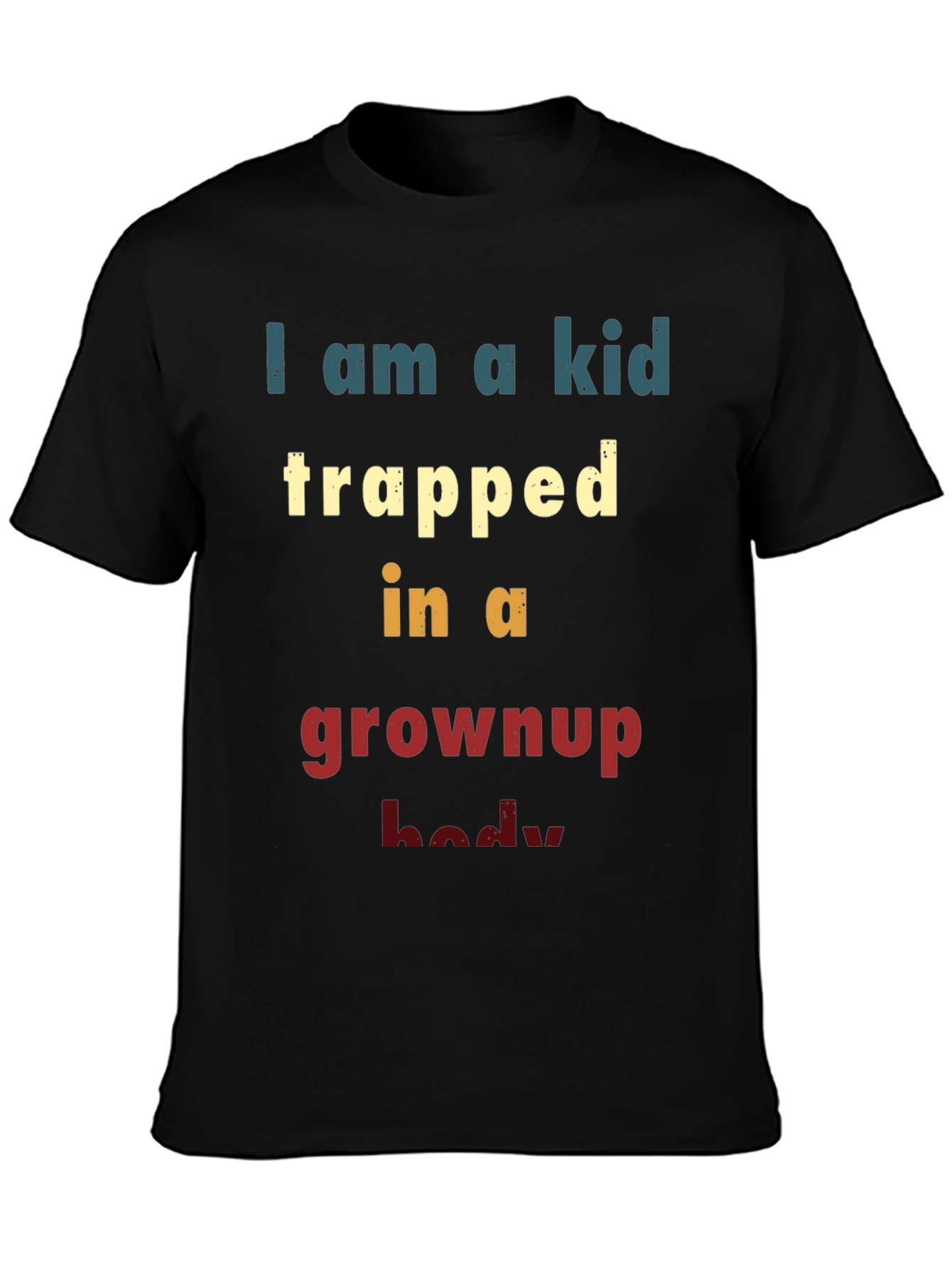 Kid Trapped in Grownup Body T-Shirt