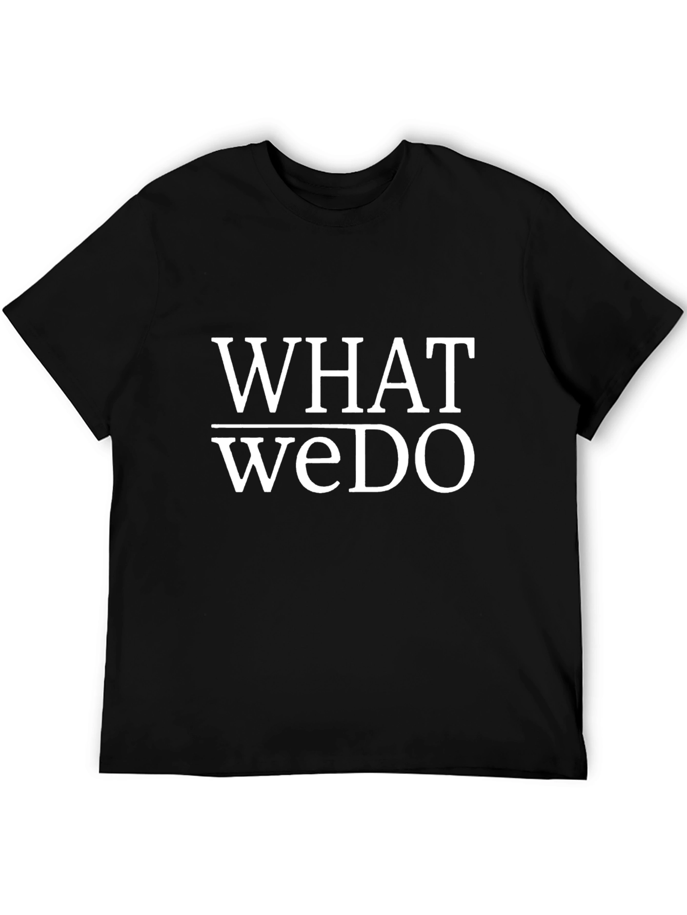 What We Do Black Graphic Tee