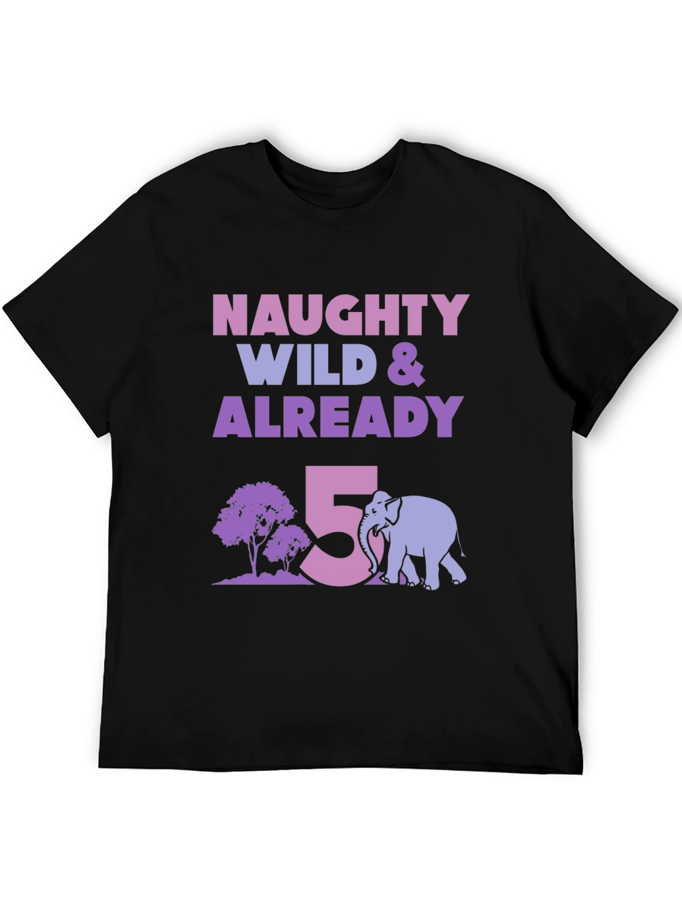Naughty Wild & Already 5! Elephant Birthday T-Shirt