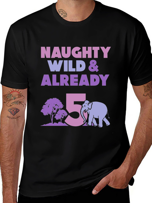 Naughty Wild & Already 5! Elephant Birthday T-Shirt