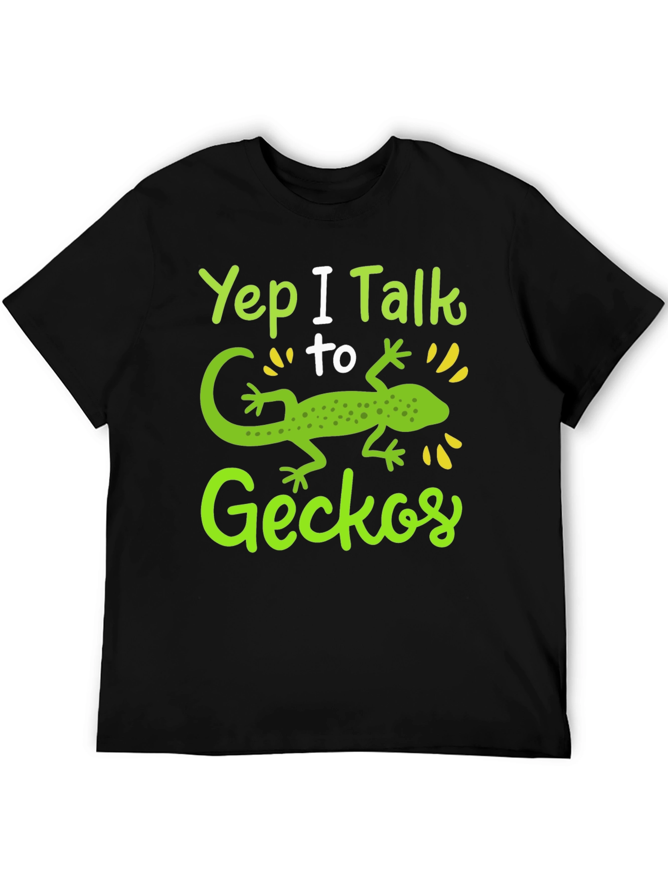 Yep I Talk to Geckos Graphic T-Shirt