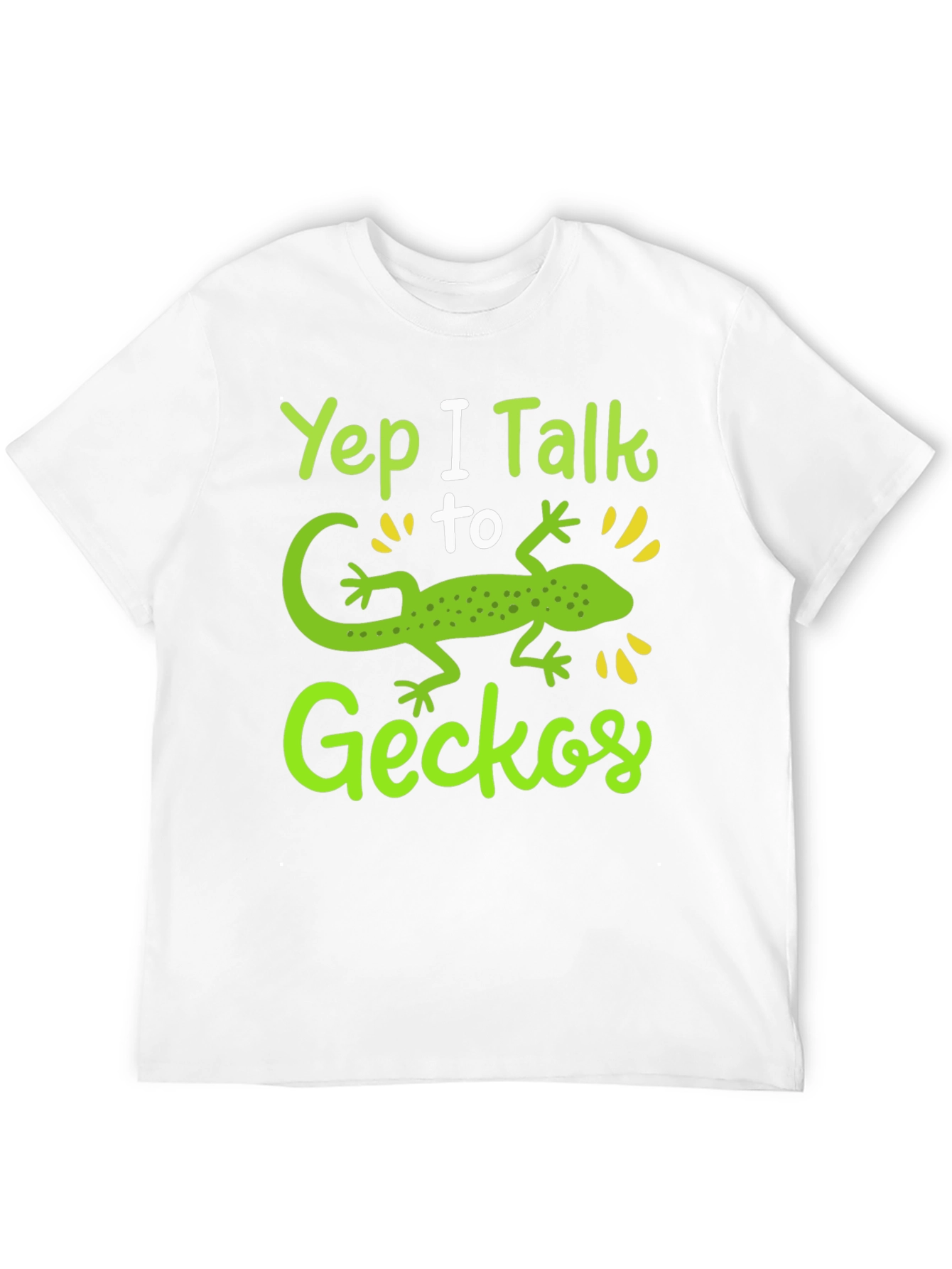 Yep I Talk to Geckos Graphic T-Shirt