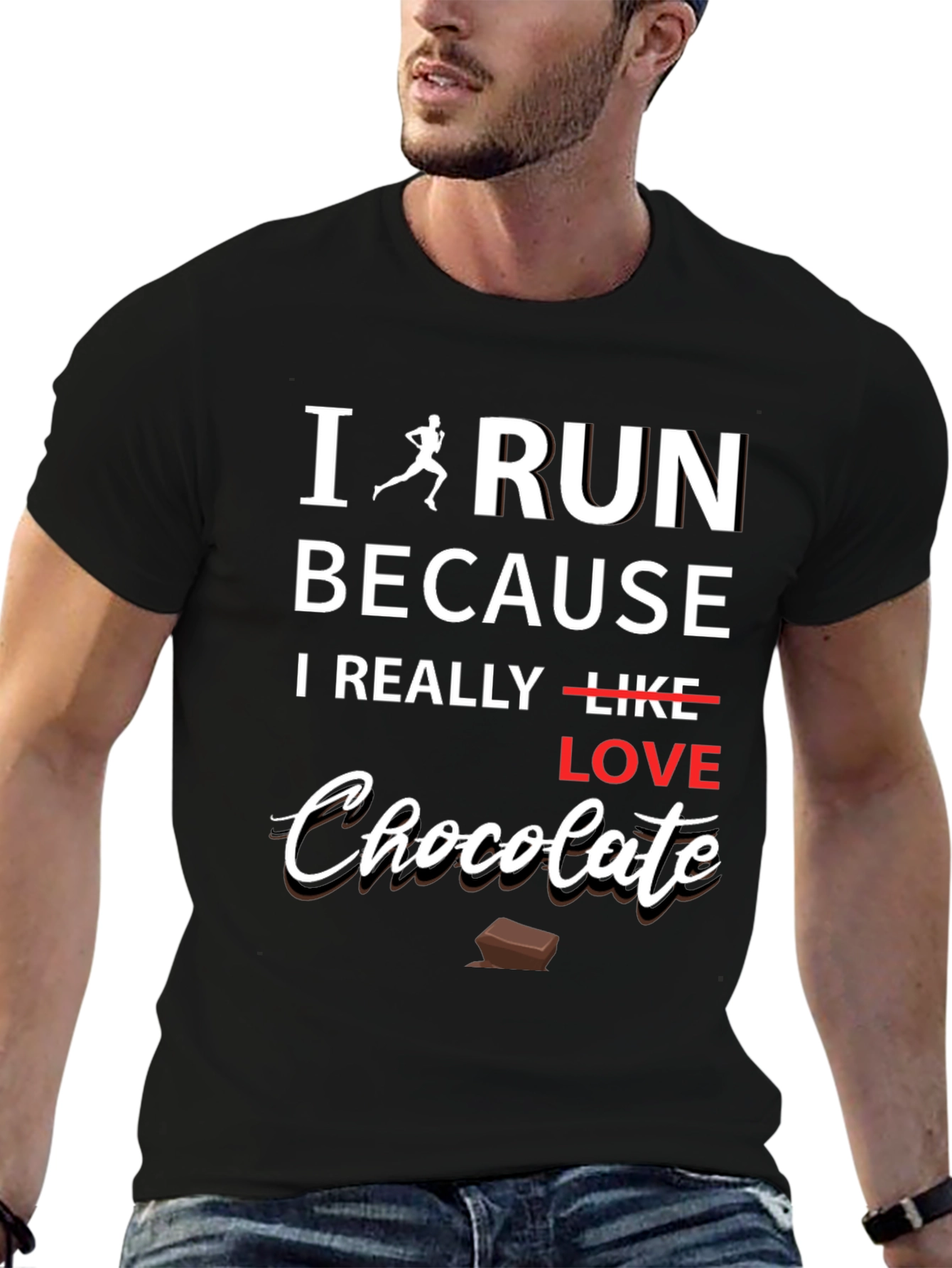 I Run Because I Love Chocolate Graphic T-Shirt