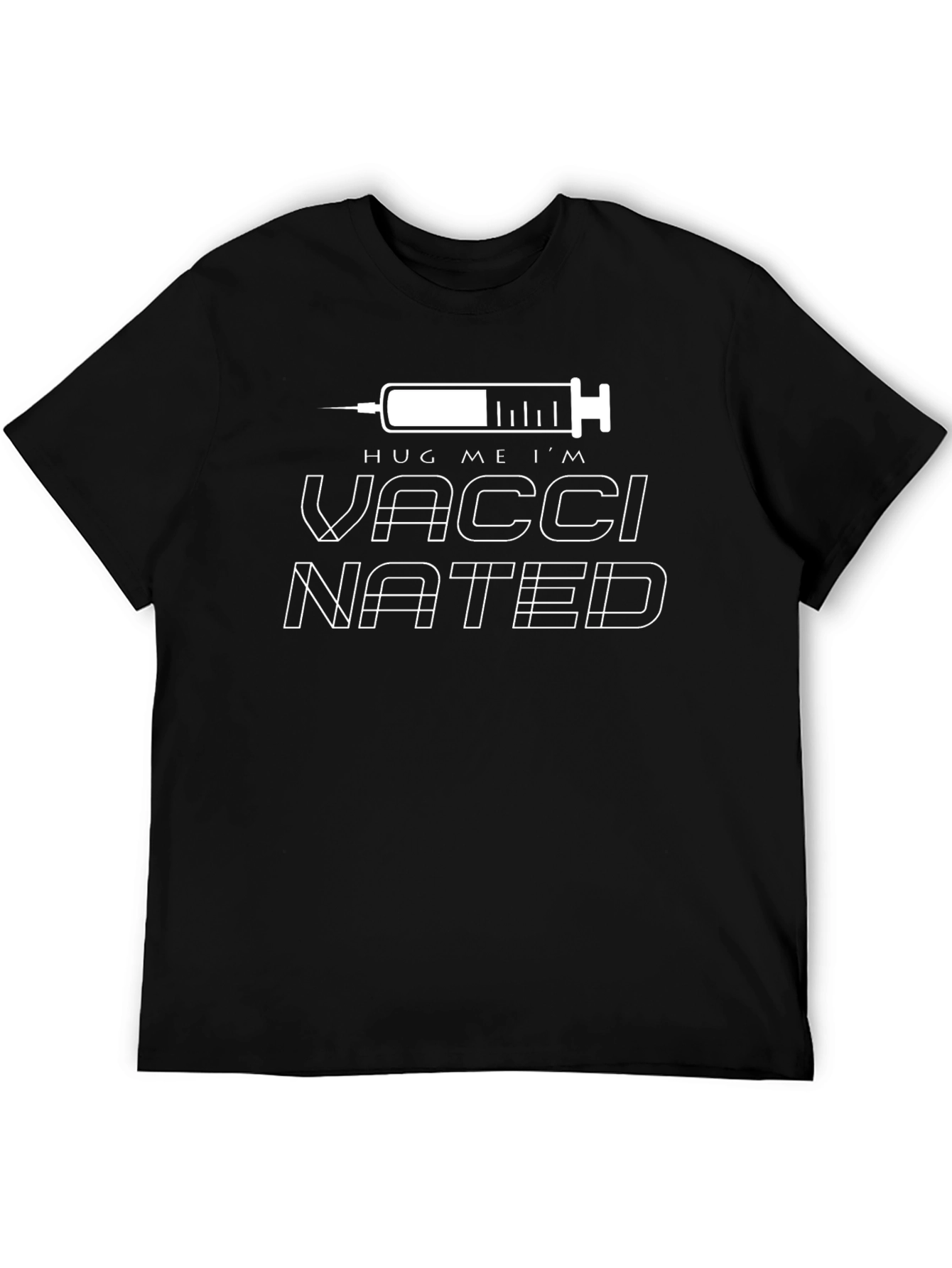 Vaccinated Graphic Tee - Hug Me Im Vaccinated Shirt