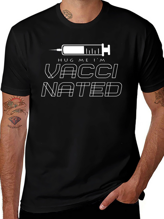 Vaccinated Graphic Tee - Hug Me Im Vaccinated Shirt