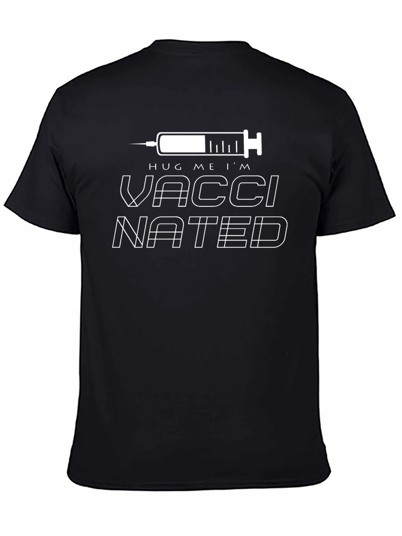 Vaccinated Graphic Tee - Hug Me Im Vaccinated Shirt