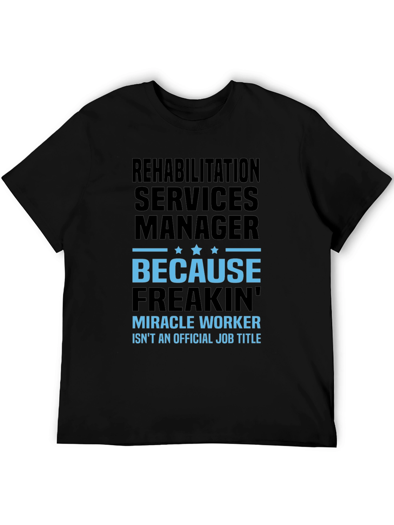 Rehabilitation Manager T-Shirt