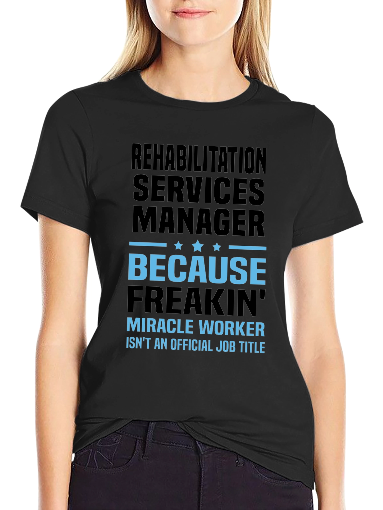 Rehabilitation Manager T-Shirt