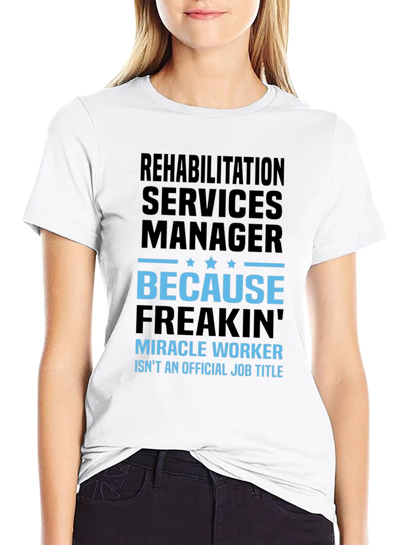 Rehabilitation Manager T-Shirt