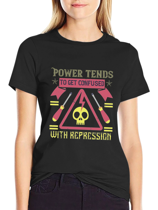 Power Tends to Get Confused T-Shirt