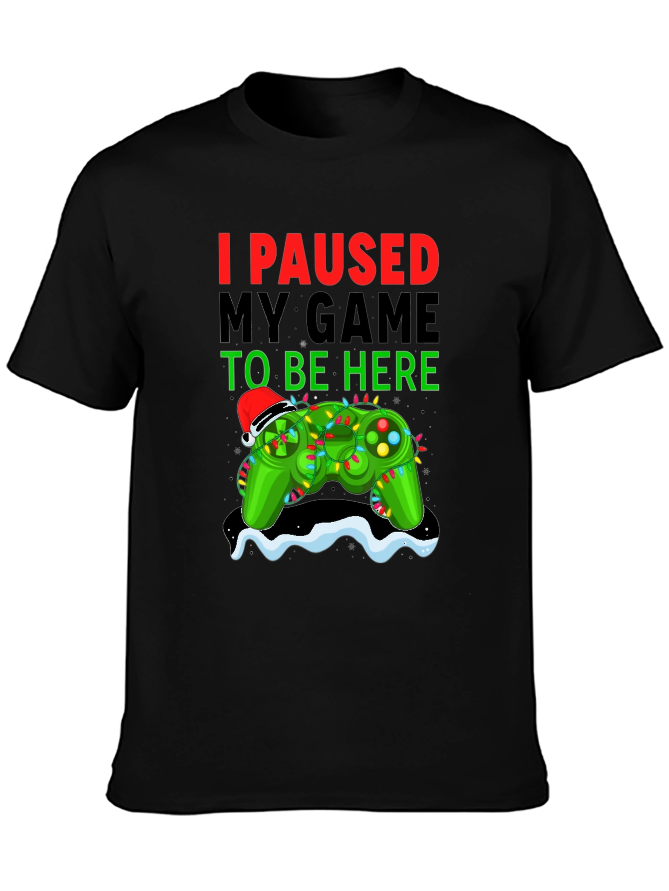 I Paused My Game Christmas Gamer T-Shirt