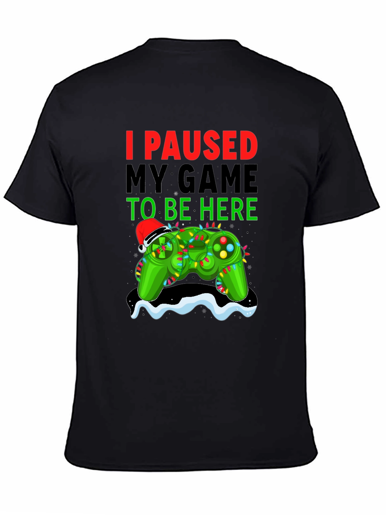 I Paused My Game Christmas Gamer T-Shirt