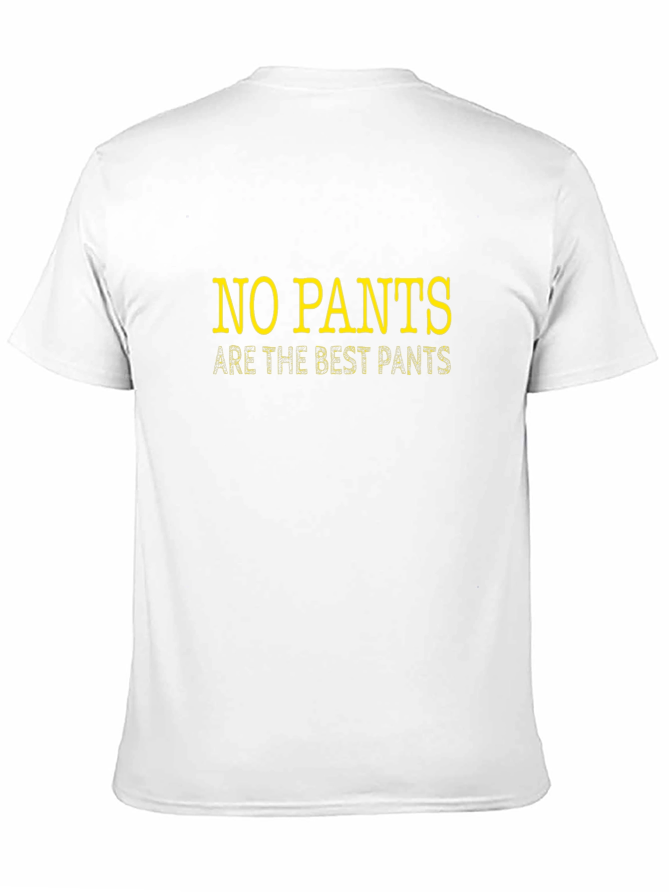 No Pants Are the Best Pants Graphic Tee