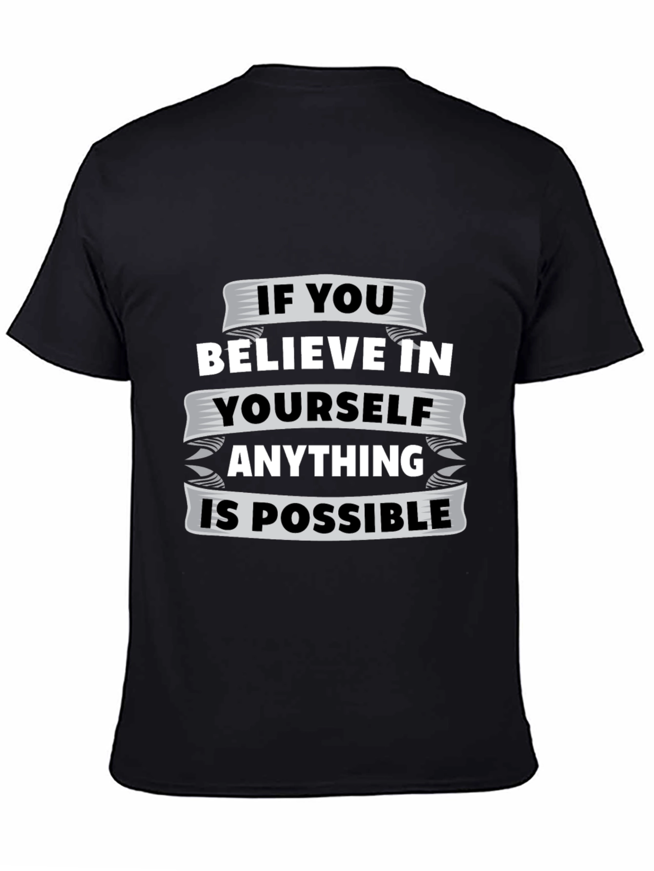 Believe In Yourself Graphic Tee - Motivational T-Shirt