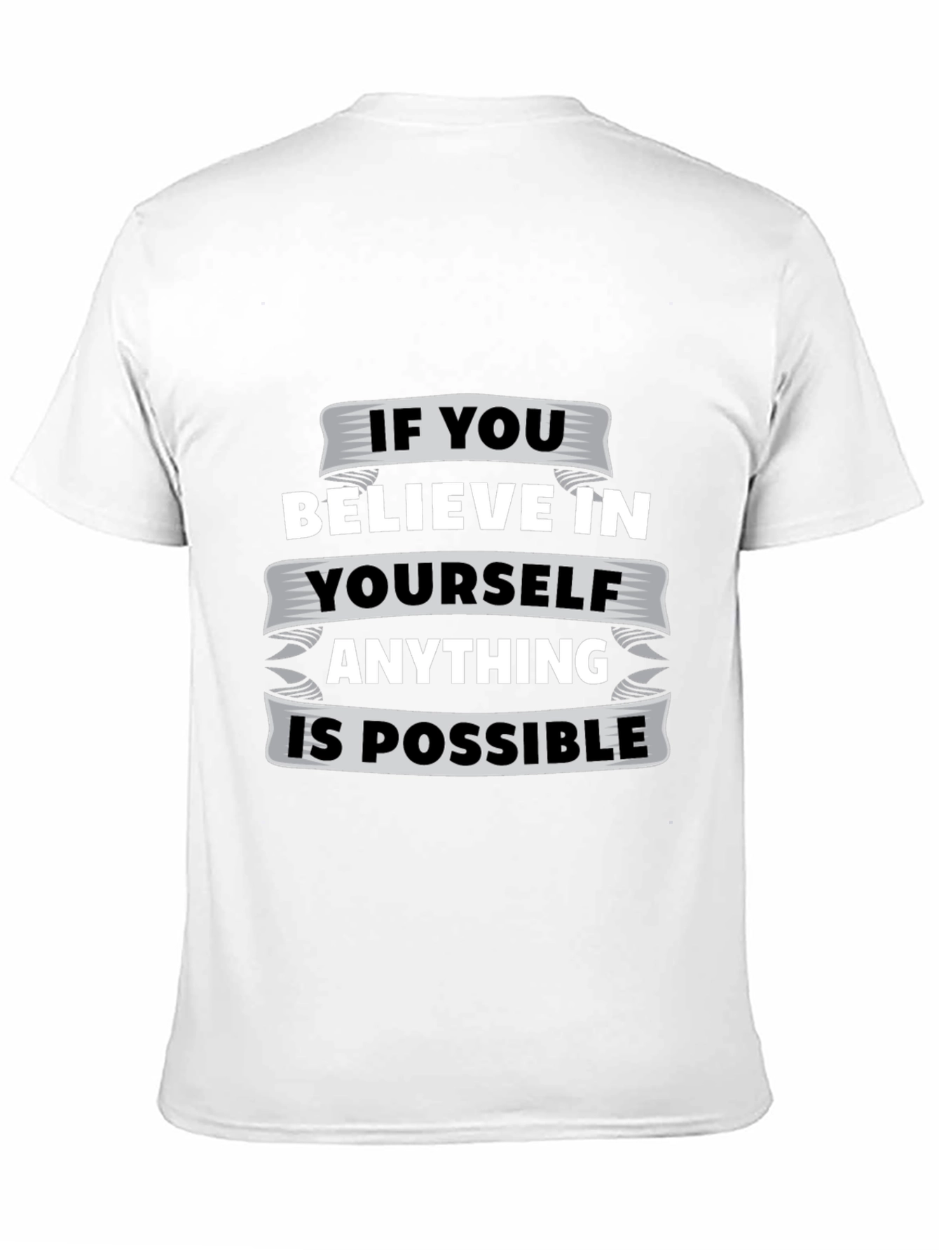 Believe In Yourself Graphic Tee - Motivational T-Shirt