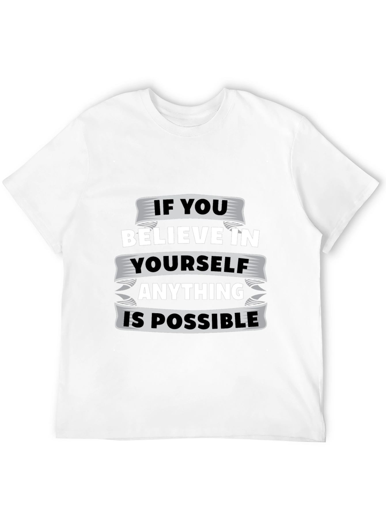 Believe In Yourself Graphic Tee - Motivational T-Shirt