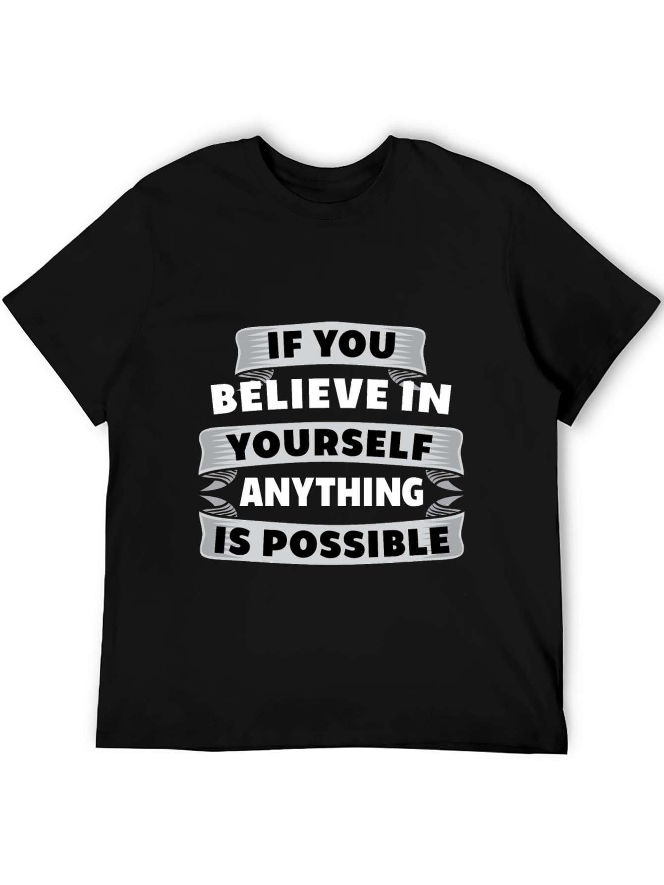 Believe In Yourself Graphic Tee - Motivational T-Shirt