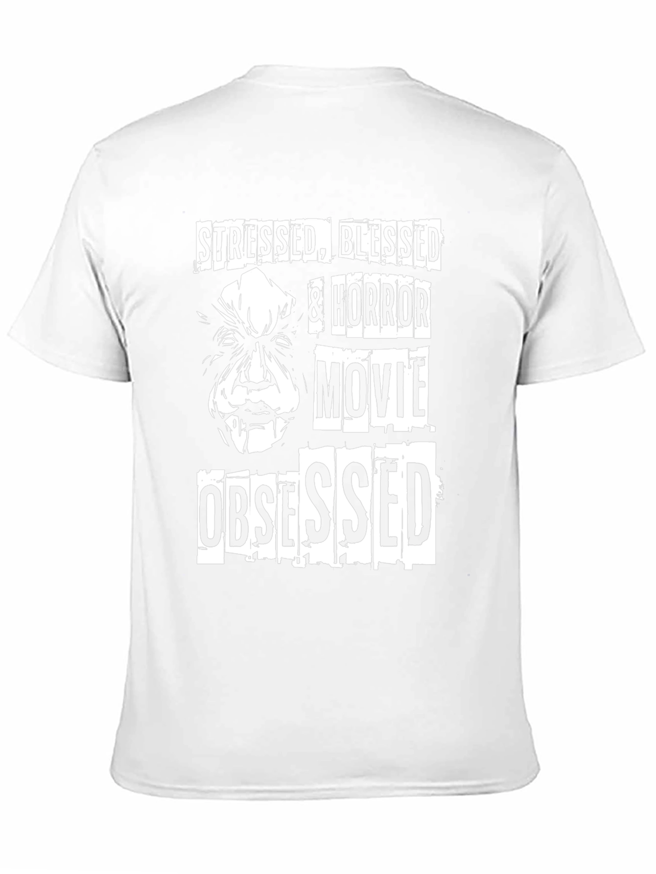 Stressed Blessed & Horror Movie Obsessed T-Shirt