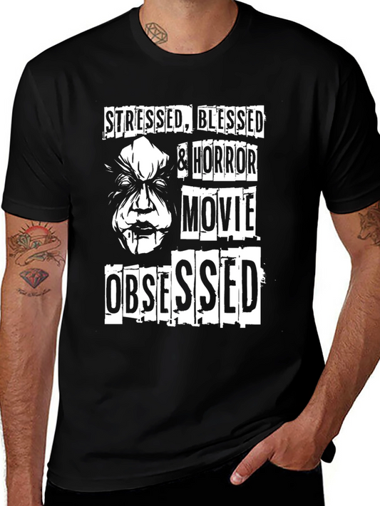 Stressed Blessed & Horror Movie Obsessed T-Shirt