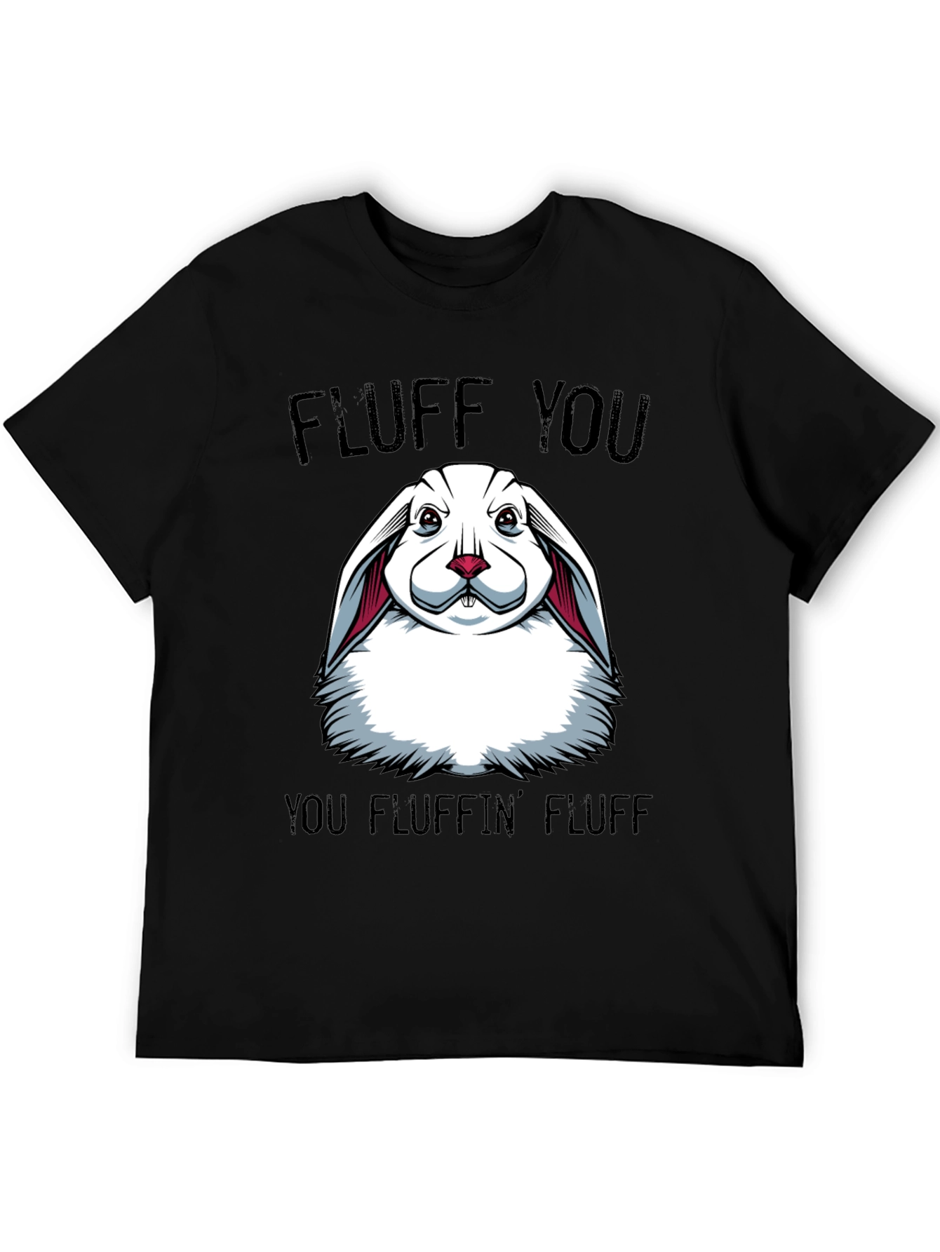 Fluff You T-Shirt