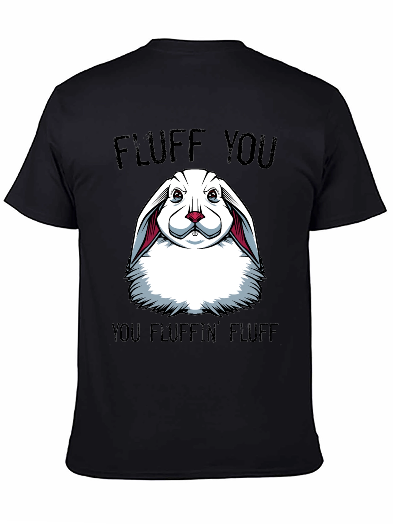 Fluff You T-Shirt