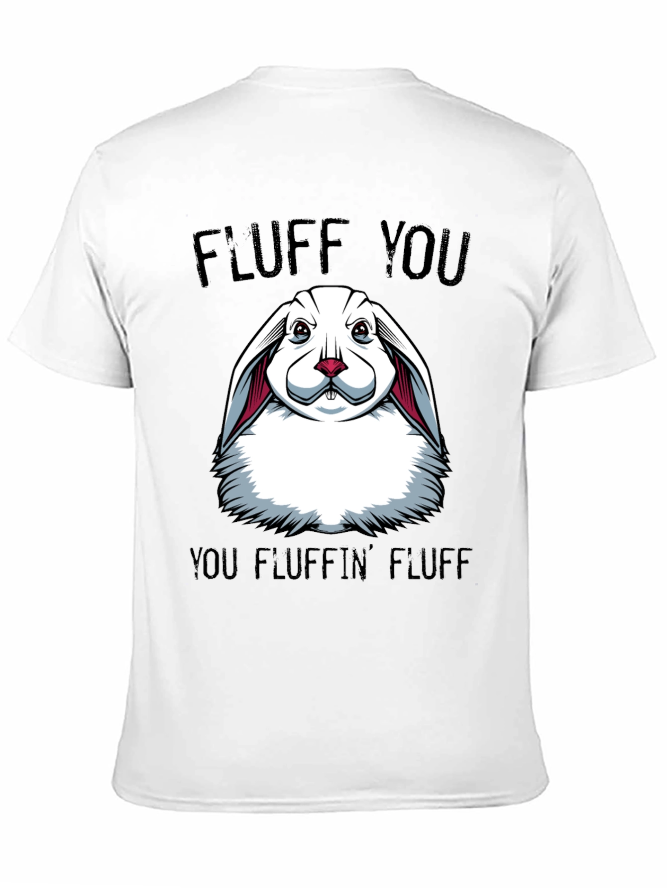 Fluff You T-Shirt