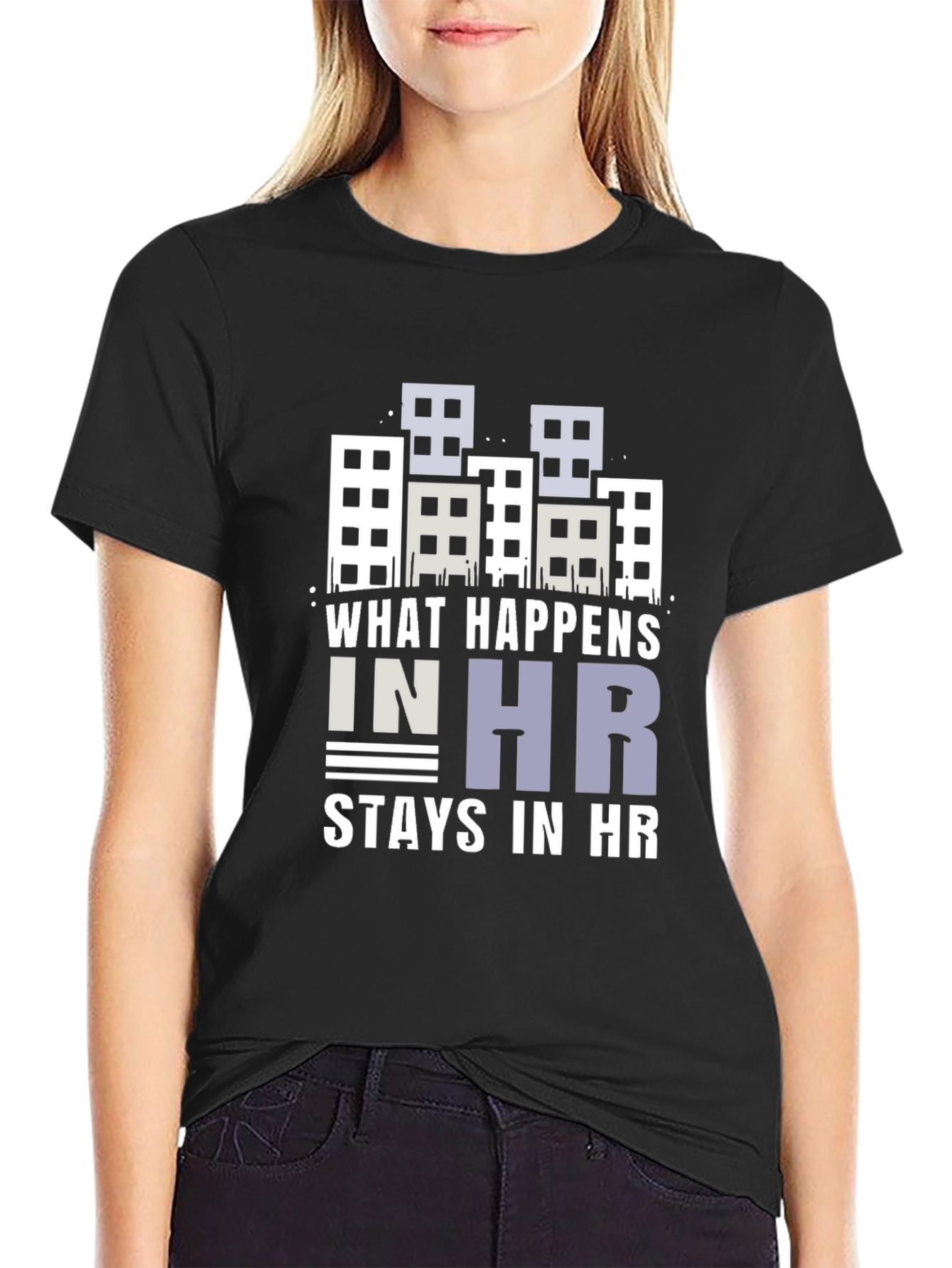 What Happens in HR Stays in HR Graphic T-Shirt