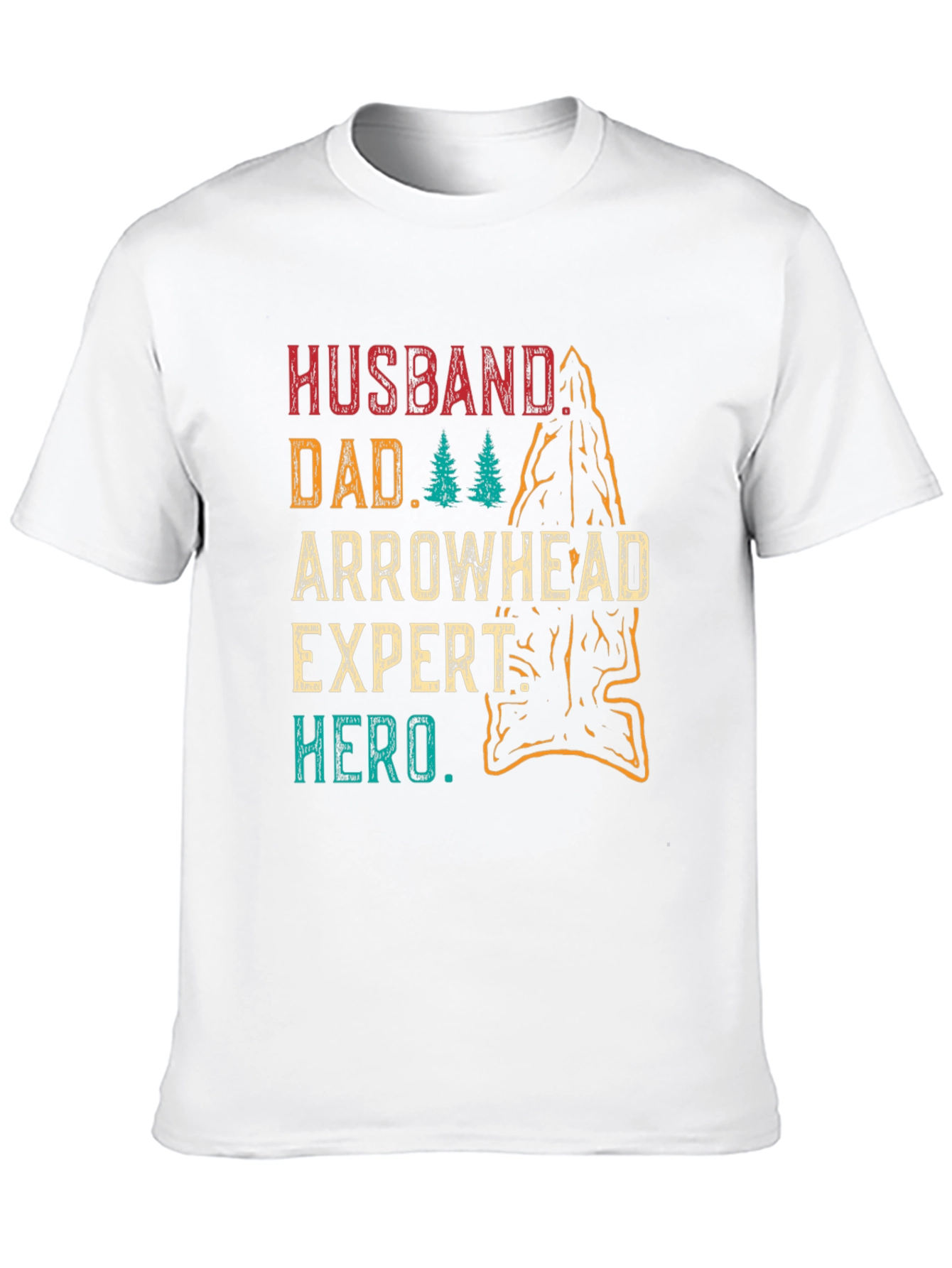 Husband Dad Arrowhead Expert Hero T-Shirt