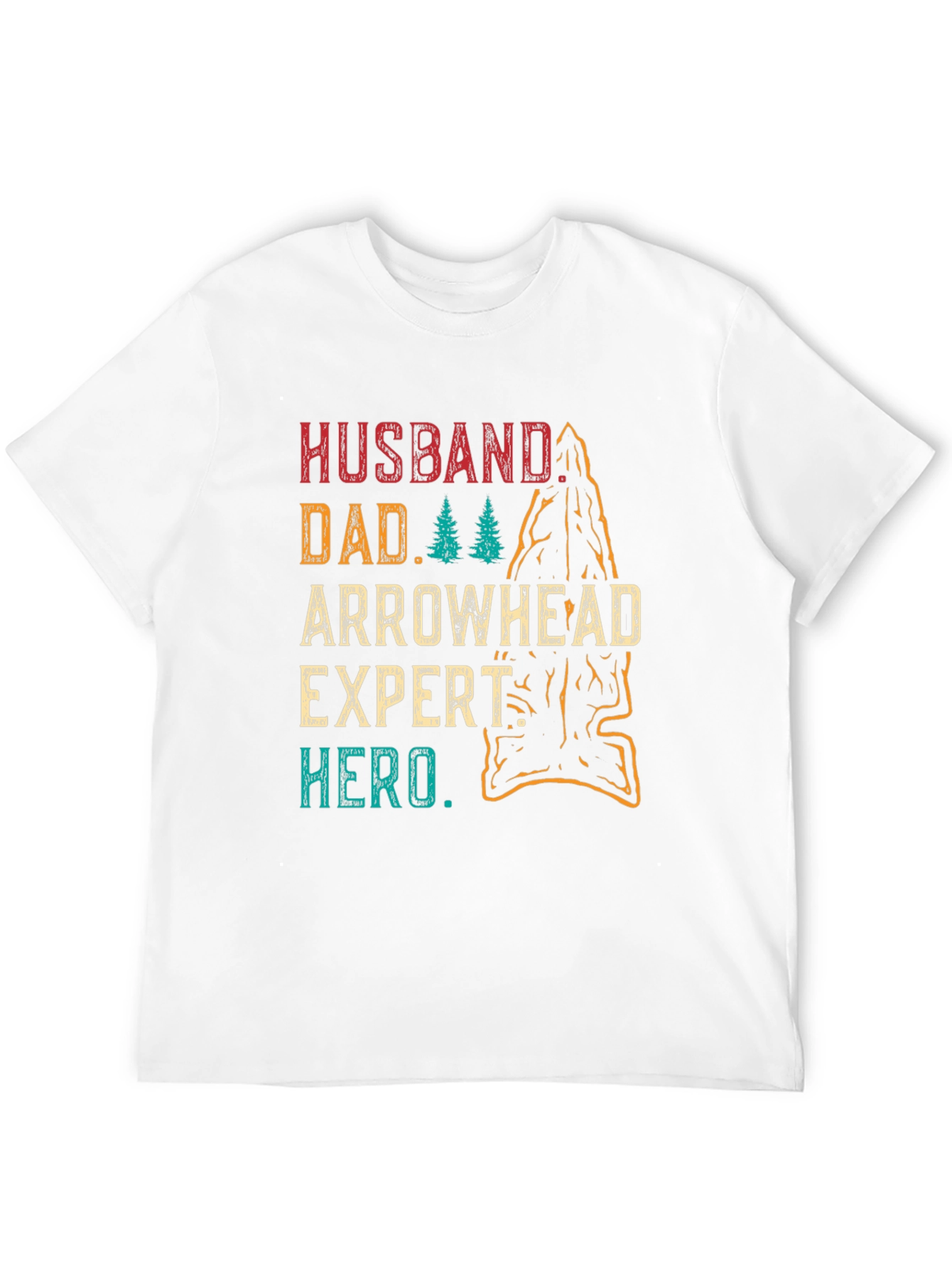 Husband Dad Arrowhead Expert Hero T-Shirt